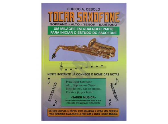 Eurico A. Cebolo Tocar Saxofone  - Los dos CD instrumentales que se ofrecen incluyen archivos de audio y MIDI: 1 CD para saxofón en Sib/1 CD para saxofón en Mib, 